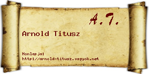 Arnold Titusz névjegykártya